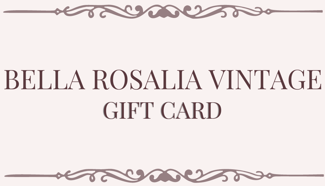 Bella Rosalia Vintage-Gift Card